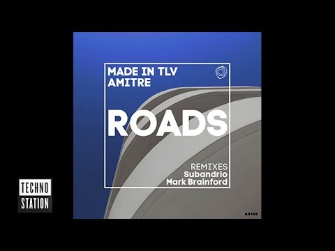 Made In TLV & Amitre - Roads | Techno Station