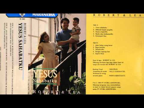 ROBERT & LEA - BAPA KURINDU (1990)