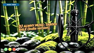Download lagu DJ ALWHY MUSIC - TABOLA BALE (India version) #remix #alwhymusic #avee_player #youtube #buming mp3 Download lagu DJ ALWHY MUSIC - TABOLA BALE (India version) #remix #alwhymusic #avee_player #youtube #buming mp3