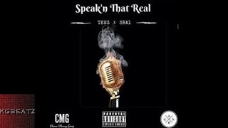 Tee3 x SBA1 - Speakn That Real [New 2016]