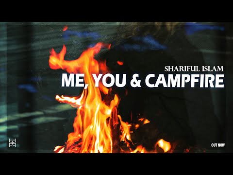 Shariful Islam - Me You & Campfire (Original Mix) || Melodic Progressive House