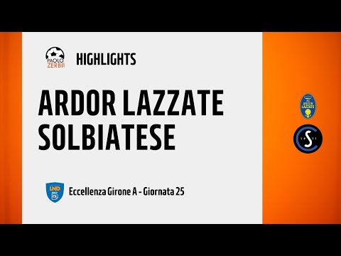 [HIGHLIGHTS] Eccellenza Girone A 24/25 - Day 25 - Ardor Lazzate - Solbiatese