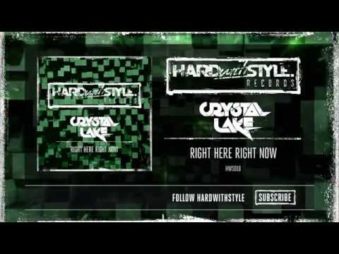 Crystal Lake - Right Here Right Now [HWS018]