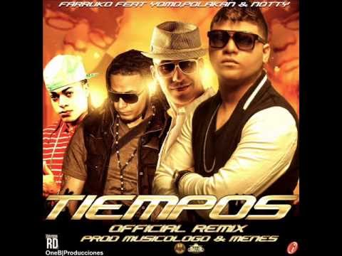 Farruko Ft Polakan, Yomo y Notty - Tiempos [Official Remix]