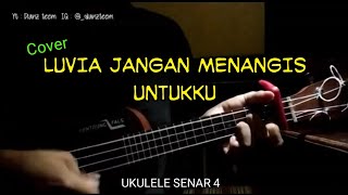 Download lagu LUVIA JANGAN MENANGIS UNTUKKU | Ukulele Senar 4 mp3 Download lagu LUVIA JANGAN MENANGIS UNTUKKU | Ukulele Senar 4 mp3