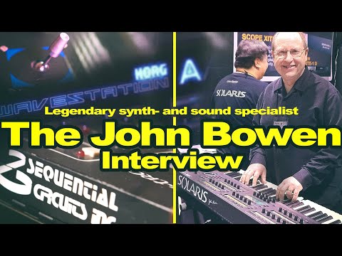 The John Bowen Interview | Legendary synth- and sound specialist