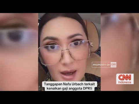 Pernyataan Nafa Urbach Soal Tunjangan DPR, Warganet Murka