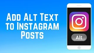 How to Add Alt Text to Instagram Posts