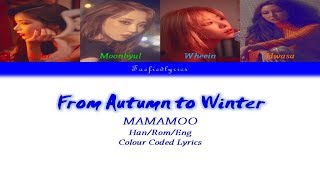 MAMAMOO(마마무) - From Autumn to Winter(가을에서 겨울로)(Intro) C.C. Lyrics (Han/Rom/Eng) by Taefedlyrics
