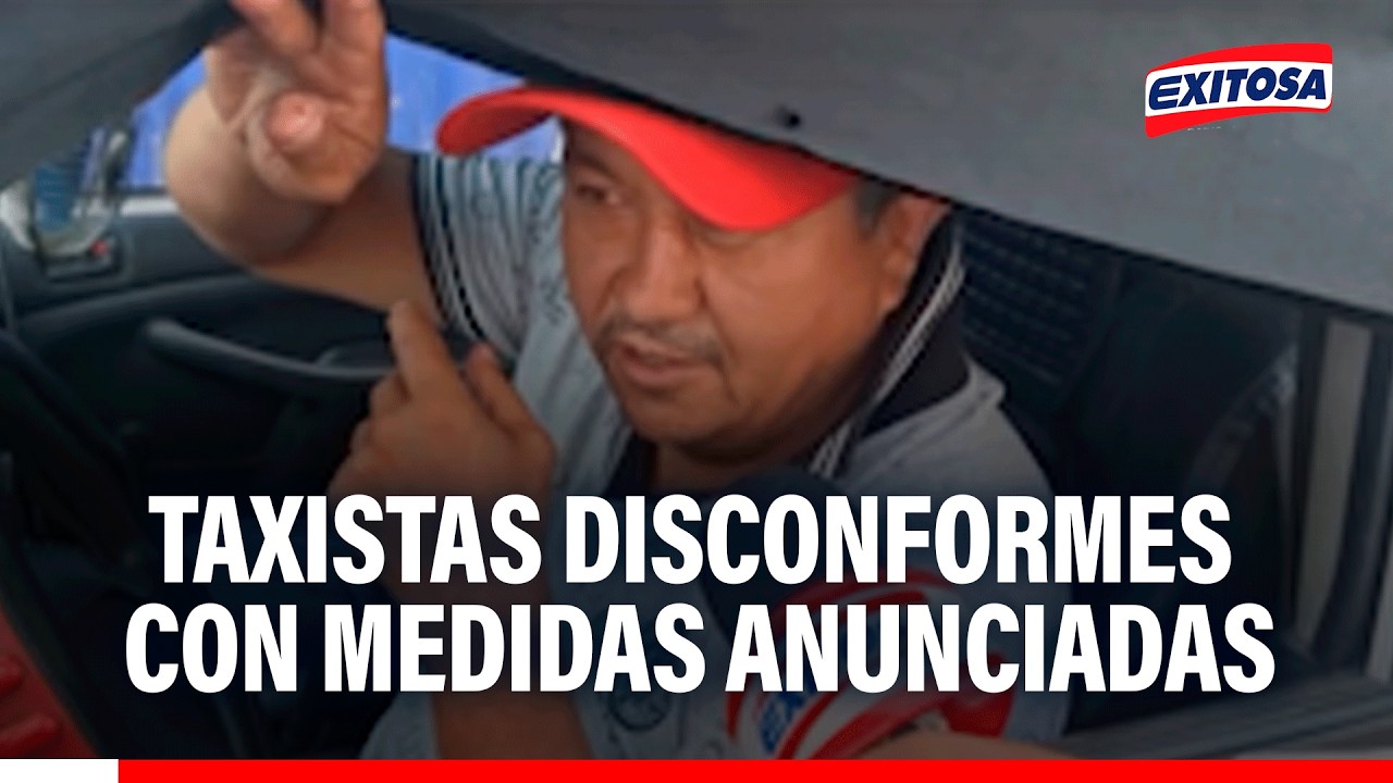🔴🔵Medidas anunciadas por el Gobierno para Lima y Callao no ayudan en nada a los taxistas