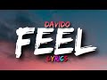 Davido - FEEL (Lyrics) #davido #feel  #lyrics #music #timeless #trending
