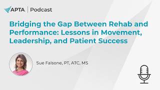 Bridging the Gap Between Rehab and Performance: Lessons in Movement, Leadership, and Patient Success