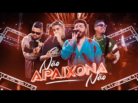 NÃO APAIXONA NÃO - Kadu Martins, @GaabOficial DG e Batidão Stronda