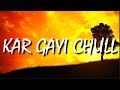 Kar Gayi Chull Lyrics Badshah Neha Kakkar