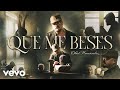 Obed Hernández - Que Me Beses (Vídeo Oficial)