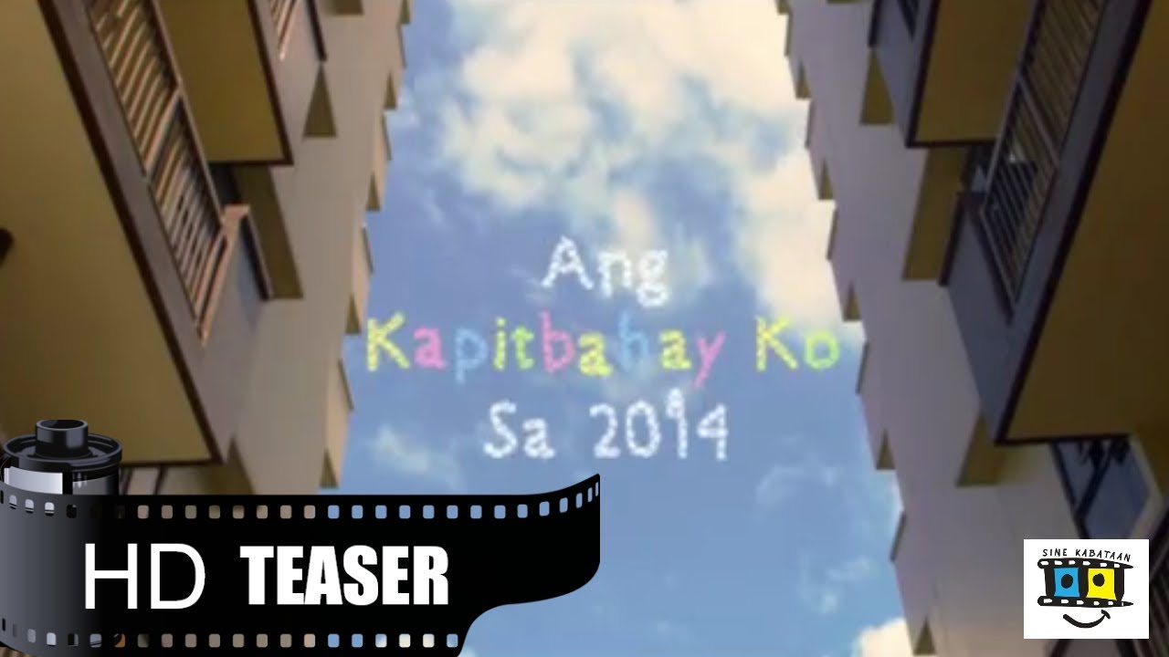 ANG KAPITBAHAY KO SA 2014 (2017) Teaser | Sine Kabataan