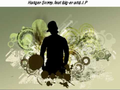 Hanger Scoop Ft. Big eR and J.P. - Nezapomenu