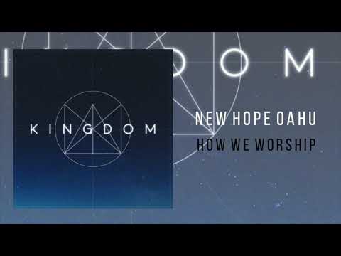 NEW HOPE OAHU "How We Worship"