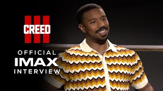 Creed III | Cast Interviews | Filmed For IMAX® | Michael B. Jordan, Jonathan Majors & Tessa Thompson