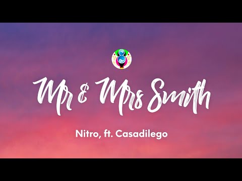 Nitro - Mr & Mrs Smith (Testo/Lyrics) ft. Casadilego