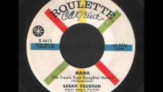 Sarah Vaughan - Mama he treats your Daughter mean - One mint Julep.wmv