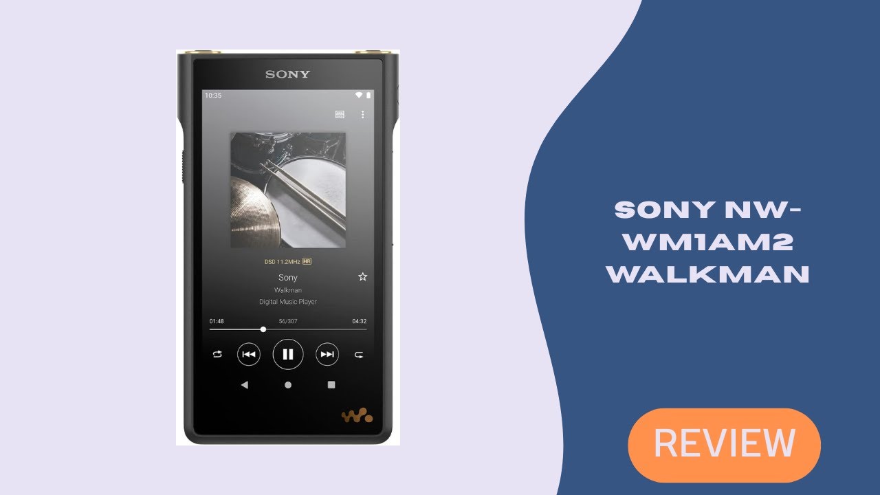 Sony NW-WM1AM2 Walkman Review – Pure Hi-Res Audio Experience