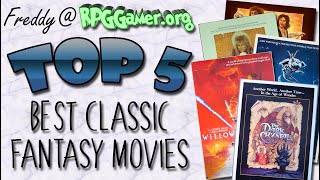 Top Five: Classic Fantasy Movies