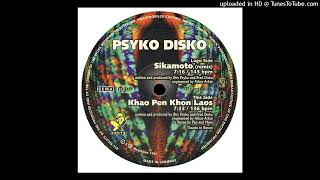 A. Psyko Disko – Sikamoto
