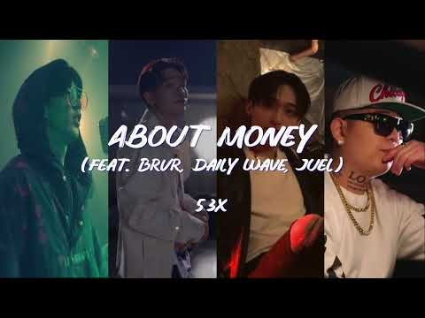 53X - About Money (feat. BRVR, Daily Wave, Juel) Lyric Video