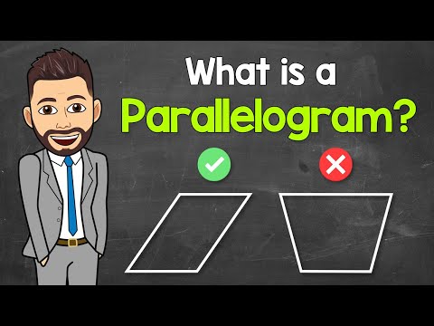 What is a Parallelogram? | Quadrilaterals | Math with Mr. J