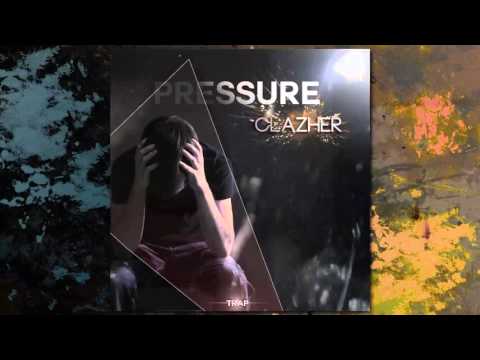Clazher - Pressure (Original Mix)