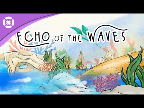 Echo of the Waves – Teaser