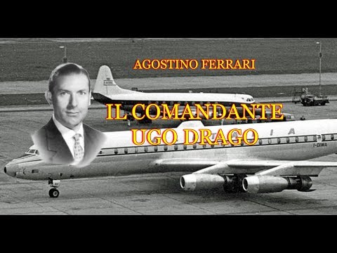 Commander Ugo Drago and post-war Alitalia