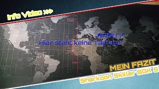 Sharkoon Skiller SGK5 - Mein Fazit