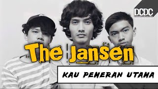 Download lagu the jansen - KAU PEMERAN UTAMA |Video Lirik cover| mp3