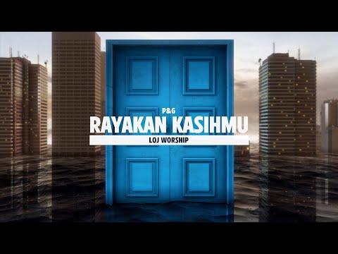 Rayakan KasihMu (Lyric Video) - LOJ Worship By P&G