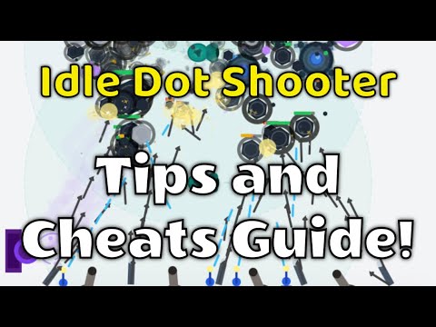 Idle Dot Shooter: Tips, Cheats, and Strategy Guide!