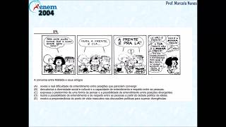 Enem 2004: compreensão de texto (tirinha da Mafalda).