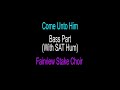 ComeUntoHim Bass Guide With SAT