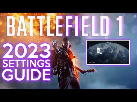 ZERO TO HERO: Battlefield 1 Settings Guide 2023 EDITION