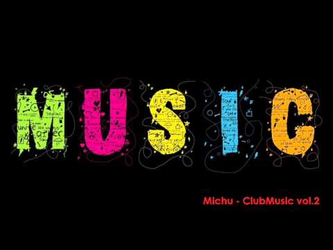 Michu - Club Mix vol.2