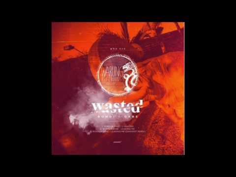 BONDI & Gabe - Wasted (Warung Recordings)