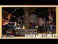 Rough and Tumbled | Live From the Firepit | Caryl Mack