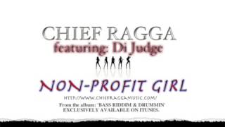 CHIEF RAGGA featuring DI JUDGE / NON-PROFIT GIRL