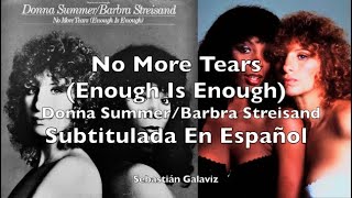 No More Tears (Enough Is Enough) &#39;Subtitulada En Español&#39; Donna Summer / Barbra Streisand (1979) 12&quot;