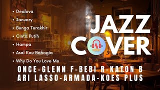 Download lagu SMOOTH JAZZ COVER 3 I Cover Versi Jazz Lagu Once, Glenn Fredly, Beby Romeo, Katon B, A-Lasso, Armada mp3