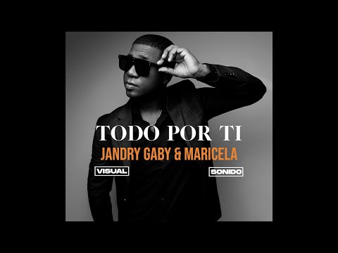 Jandry Gaby - Todo Por Ti (Audio)