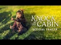 Knock at the Cabin | Official Trailer 1