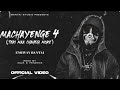 EMIWAY - MACHAYENGE 4 (OFFICIAL MUSIC VIDEO) (EXPLICIT) DELETE VIDEO