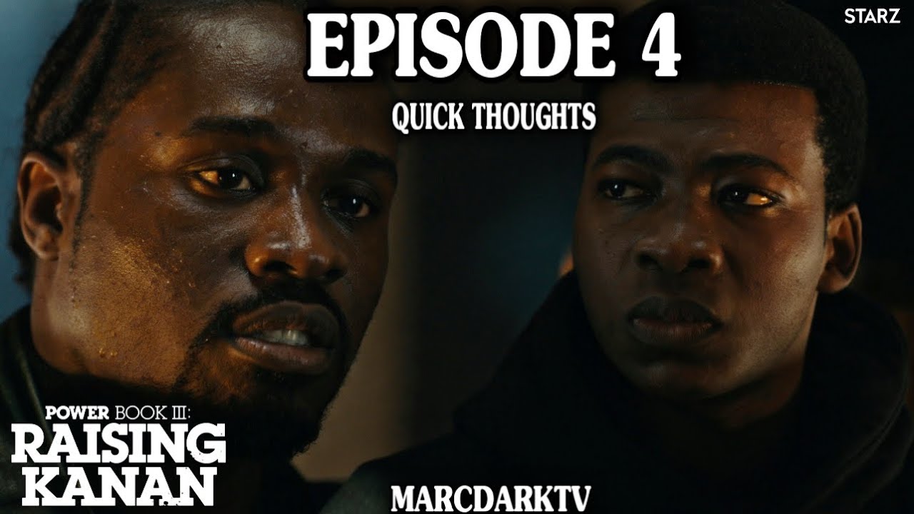 POWER BOOK III: RAISING KANAN SEASON 5 EPISODE 4 QUICK THOUGHTS!!!